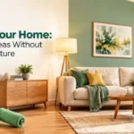 Revitalize Your Home: Easy Refresh Ideas Without Relocating Furniture